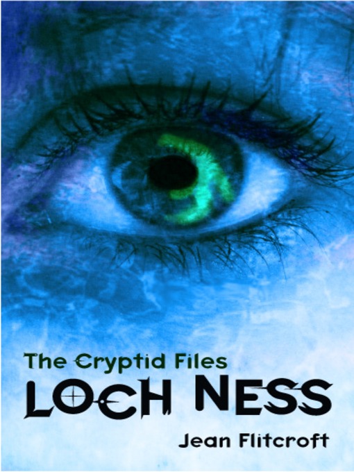 Title details for The Cryptid Files by Jean Flitcroft - Available